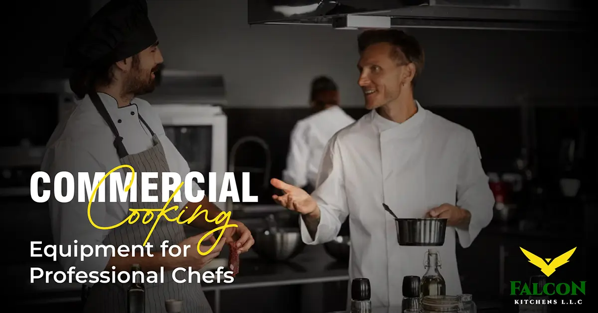 Commercial Cooking Equipment for Professional Chefs